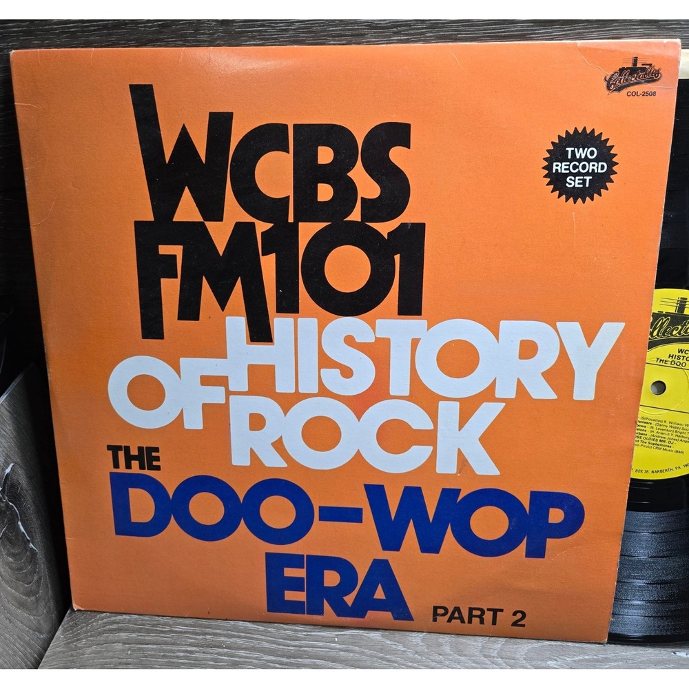 WCBS FM 101 History Of Rock The Doo Wop Era Part 2 Vinyl 2 LP Set COL-250 Tested